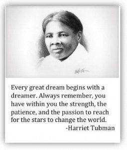 The words of Harriet Tubman