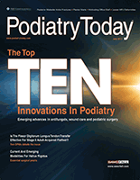 Podiatry Today, July 2013, University Foot and Ankle Institute
